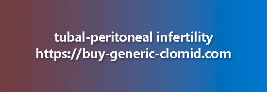 tubal-peritoneal infertility
