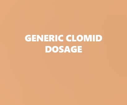 Generic Clomid Dosage / Adult dose